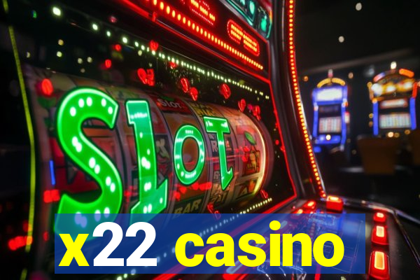 x22 casino